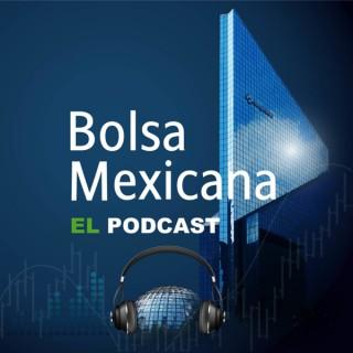 Bolsa Mexicana, el podcast