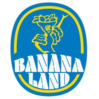 Banana Land