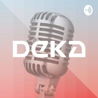 Deka Podcast