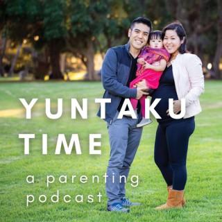 Yuntaku Time - A Parenting Podcast with Akko & Tamo