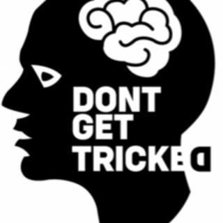 DontGetTricked podcast