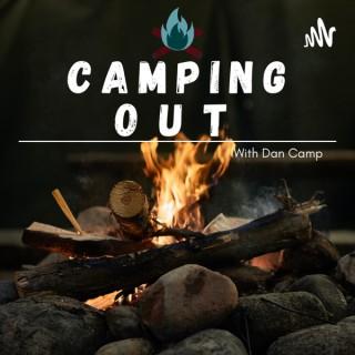 Camping Out with Dan Camp