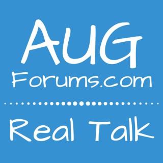 AUGForums.com Real Talk