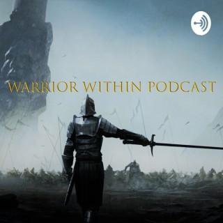 Warrior Within Men's Christian Podcast
