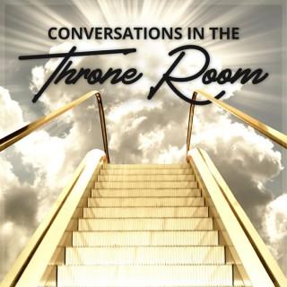 Conversations in the Throne Room
