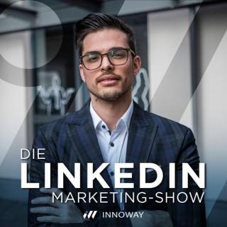 Die LinkedIn Marketing - Show