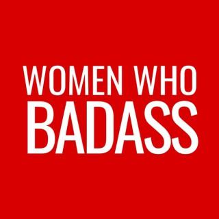 Women Who Badass Radio