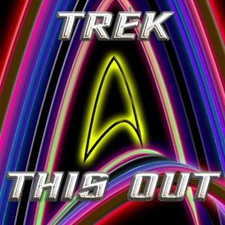 Trek This Out