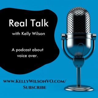 Real Talk with Kelly Wilson
