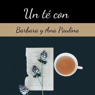 Un té con Barbara y Ana Paulina