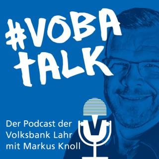 Vobatalk - Der Podcast der Volksbank Lahr mit Markus Knoll