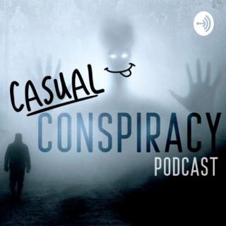 Casual Conspiracy Podcast