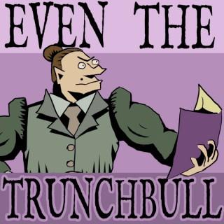 Even the Trunchbull