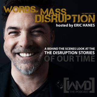 Words of Mass Disruption
