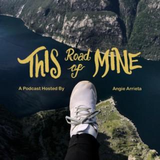 This Road of Mine
