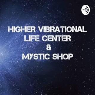 Higher Vibrational Life