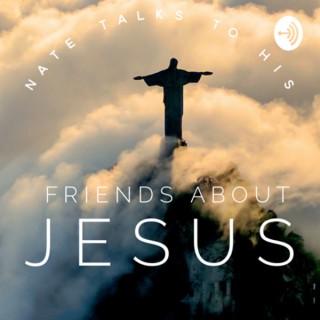 Nate talks to his friends about Jesus