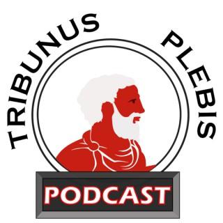 Tribunus Plebis Podcast