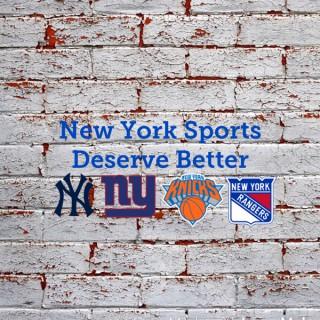 New York Sports Deserve Better