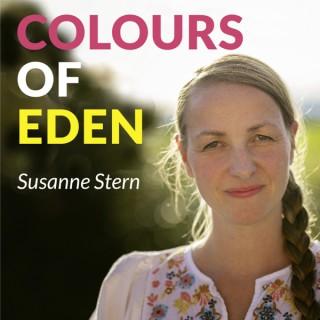 Colours of Eden mit Susanne Stern