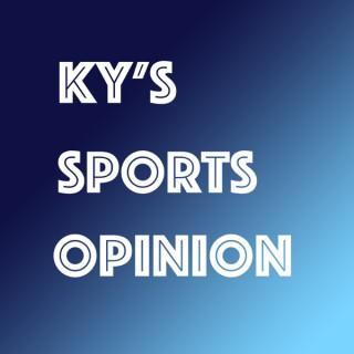 Ky's Sports Opinion
