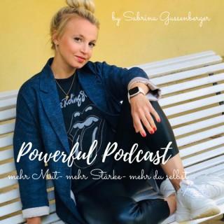 POWERFUL- Podcast mehr Mut- mehr Stärke- mehr du selbst
