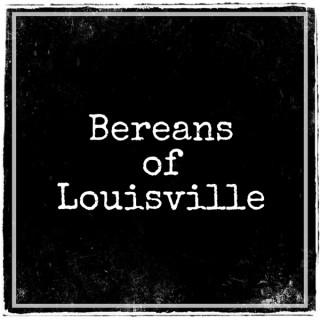 Bereans of Louisville