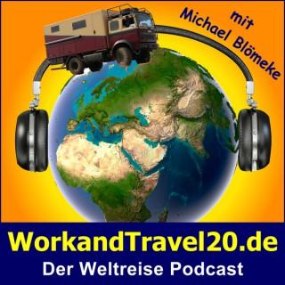 WorkandTravel20.de - Der Weltreise Podcast über Reisen, Planung und Finanzierung einer Weltreise mit Michael Blömeke