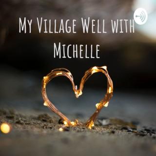 My Village Well with Michelle
