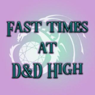 Fast Times at D&D High