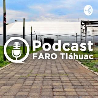 Podcast FARO Tláhuac