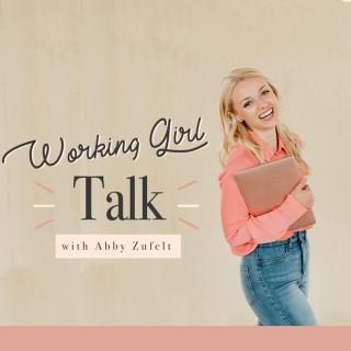 Working Girl Talk