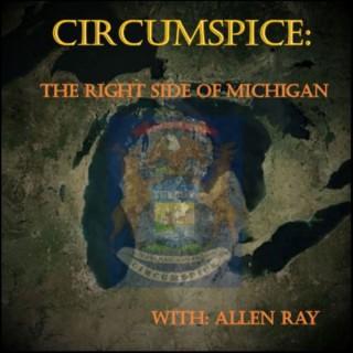 CIRCUMSPICE: The Right Side of Michigan
