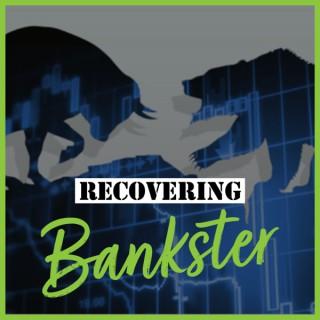 Recovering Bankster