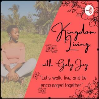 Kingdom Living With Galy J.