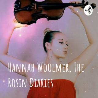 Hannah Woolmer, The Rosin Diaries