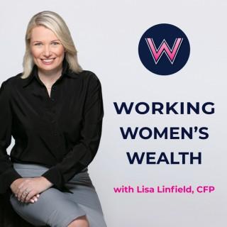 Working Women's Wealth: The confidence to grow yourself and your money to achieve your goals and dream retirement