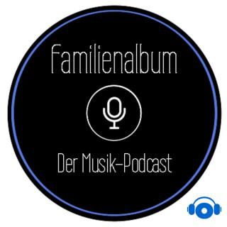 Familienalbum - der Musikpodcast