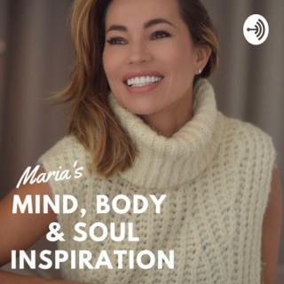 Maria’s Mind, Body & Soul Inspiration