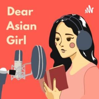 Dear Asian Girl