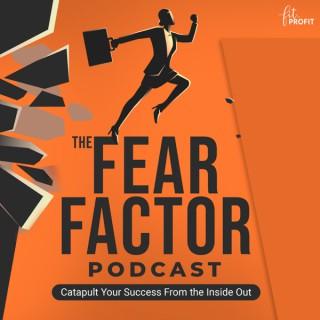 Fear Factor Podcast