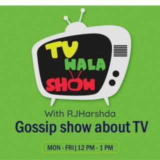 TV Wala Show - MY FM (Marathi)