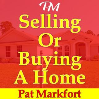 Selling Or Buying A Home: Tips, Guidance, Advice & Insights with Twin Cities Realtor Pat Markfort