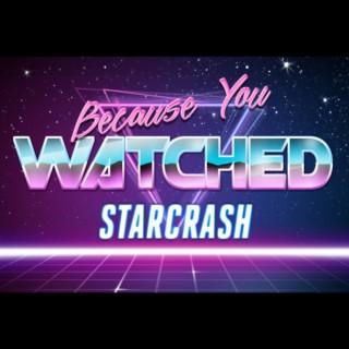 Because You Watched Starcrash