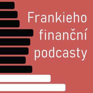 Frankieho finanční podcasty