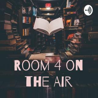 Room 4 on the Air