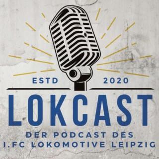 Lok Cast - der Podcast des 1. FC Lokomotive Leipzig