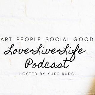 Love+Live+Life Podcast