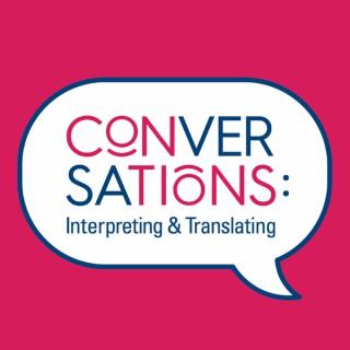 Conversations: Interpreting and Translating's Podcast
