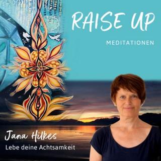 Raise Up | Der Podcast für Meditation und Achtsamkeit
